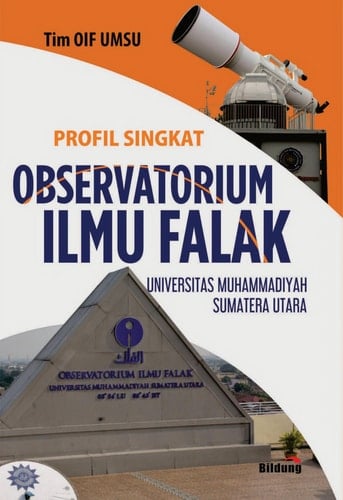 Profil Singkat Observatorium Ilmu Falak Universitas Muhammadiyah Sumatera Utara