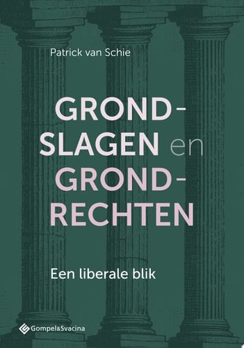 Grondslagen en grondrechten Een liberale blik