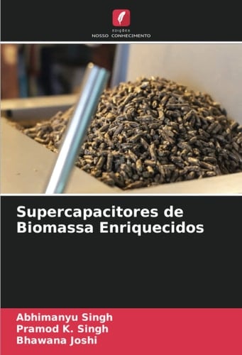Supercapacitores de Biomassa Enriquecidos (Portuguese Edition)