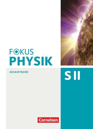 Fokus Physik SII Gesamtbd. Hauptbd.