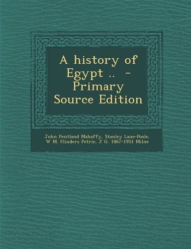 A History of Egypt . . - Primary Source Edition