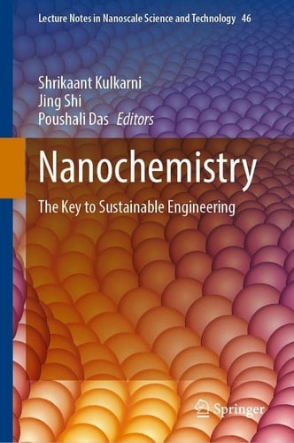 Nanochemistry The Key to Sustainable Engineering