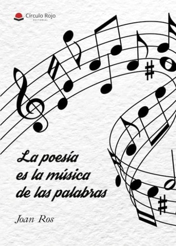 La poesía es la música de las palabras