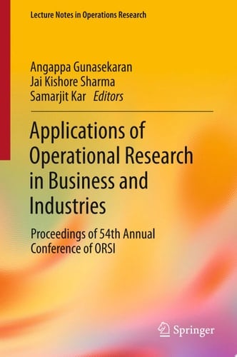 Applications of Operational Research in Business and Industries Proceedings of 54th Annual Conference of ORSI