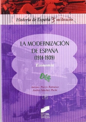 La modernización de España (1914-1939) Economía