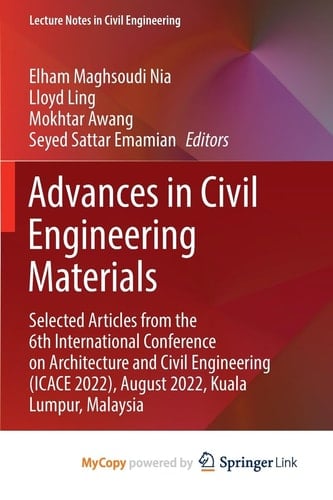 Advances in Civil Engineering Materials Selected Articles from the 6th International Conference on Architecture and Civil Engineering (ICACE 2022), August 2022, Kuala Lumpur, Malaysia