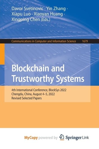 Blockchain and Trustworthy Systems 4th International Conference, BlockSys 2022, Chengdu, China, August 4-5, 2022, Revised Selected Papers