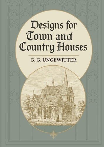 Designs for Town and Country Houses