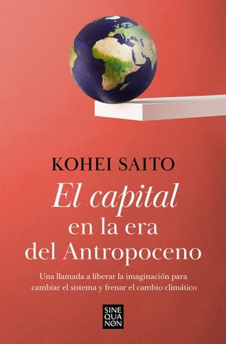 El capital en la era del antropoceno / Capital in the Anthropocene