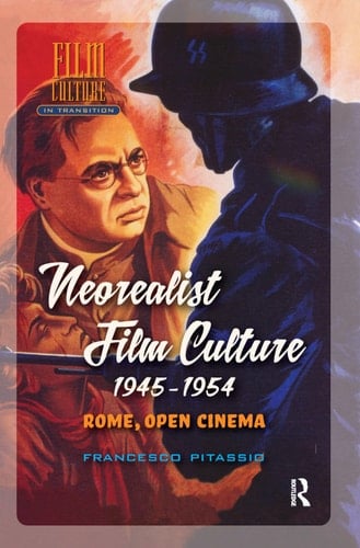 Neorealist Film Culture, 1945-1954