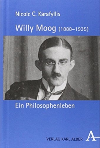 Willy Moog (1888-1935) ein Philosophenleben