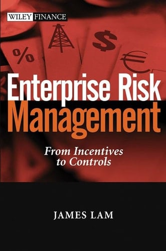 Enterprise Risk Management: From Incentives to Controls