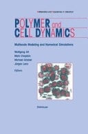 Polymer and Cell Dynamics Multiscale Modelling and Numerical Simulations