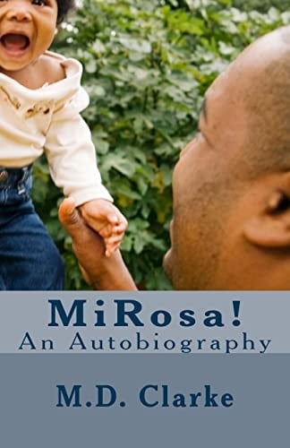 MiRosa. An Autobiography