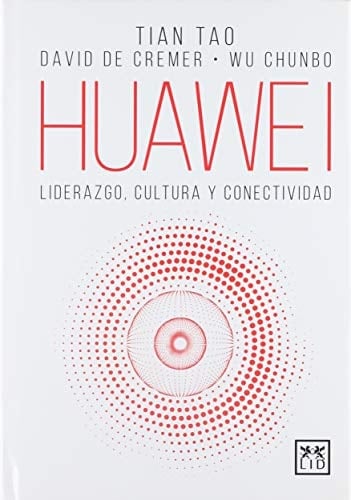 Huawei Liderazgo, cultura y conectividad