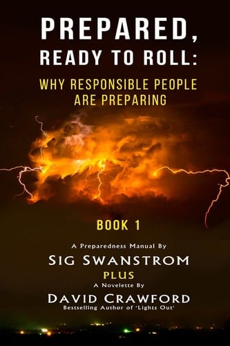 Prepared Ready to Roll: Why Responsible People Are Preparing