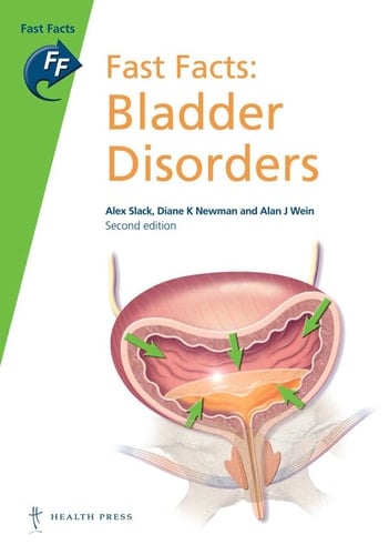 Fast Facts: Bladder Disorders