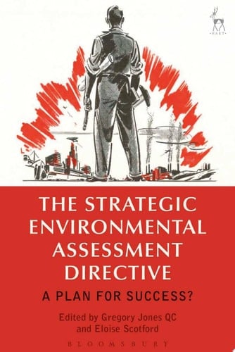 The Strategic Environmental Assessment Directive A Plan for Success?