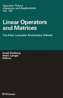 Linear Operators and Matrices The Peter Lancaster Anniversary Volume