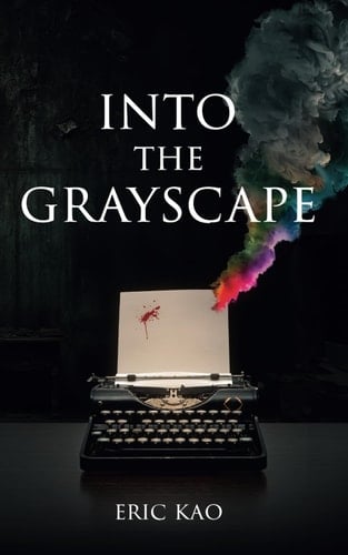 Into the Grayscape
