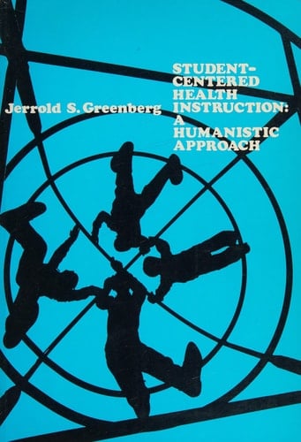 Student-Centered Health Instruction: A Humanistic Approach