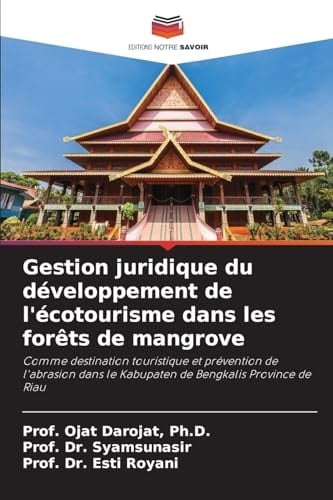 Gestion juridique du développement de l'écotourisme dans les forêts de mangrove (French Edition)