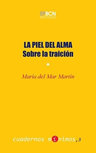 La Piel Del Alma Sobre la Traición