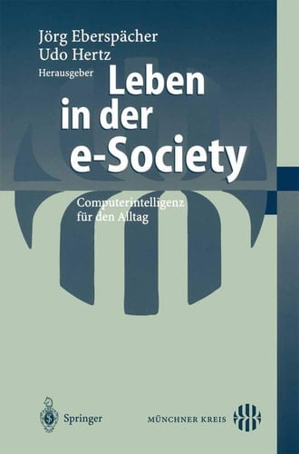 Leben in der e-Society Computerintelligenz für den Alltag
