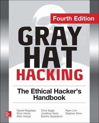 Gray Hat Hacking The Ethical Hacker's Handbook