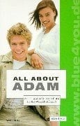 All about Adam alles, was Mädchen über Jungs wissen müssen
