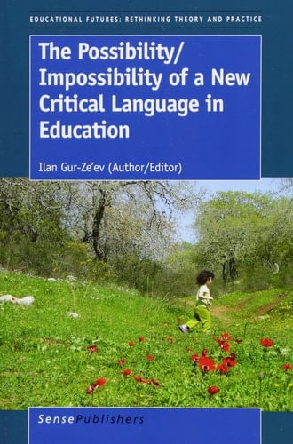 The Possibility/impossibility of a New Critical Language in Education