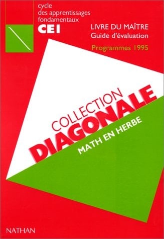 Maths en herbe CE1 Livre du maître, Guide d'évaluation, Programmes 1995