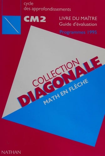 Math en flèche, CM2 livre du maître, guide d'évaluation