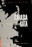 Rahasia membutuhkan kata puisi Indonesia 1966-1998