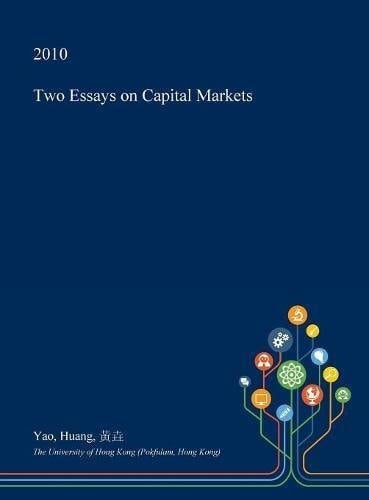 Two Essays on Capital Markets