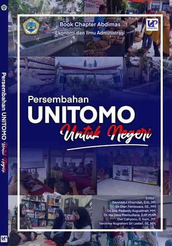 Persembahan Unitomo Untuk Negeri - Book Chapter Abdimas Jilid 2: Ekonomi dan Ilmu Administrasi