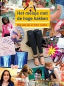 Het meisje met de hoge hakken over ziek zijn en beter worden