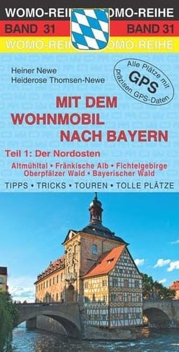 Mit dem Wohnmobil nach Bayern Der Nordosten