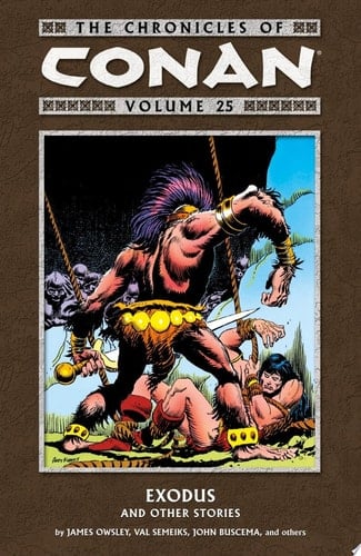 Chronicles of Conan Volume 25: Exodus and Other Stories