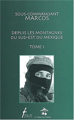 Depuis les montagnes du sud-est du Mexique Tome I