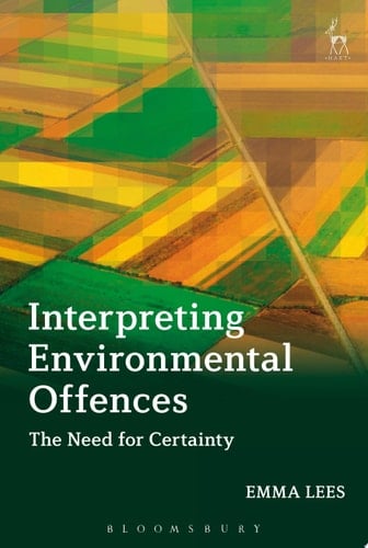 Interpreting Environmental Offences The Need for Certainty