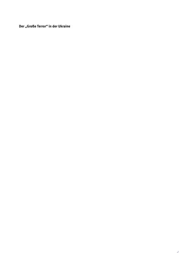 Der ,Große Terror‘ in der Ukraine Die ,Deutsche Operation‘ 1937-1938
