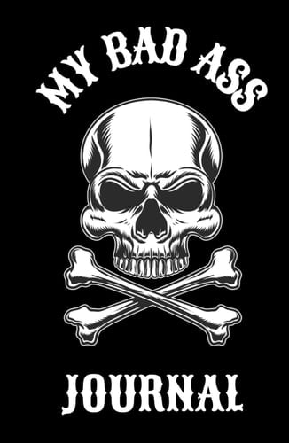 My Bad Ass Journal