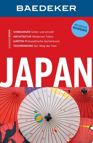 Baedeker Reiseführer Japan mit GROSSER REISEKARTE