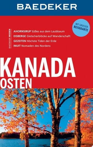 Baedeker ReisefŸhrer Kanada Osten Mit grosser Reisekarte