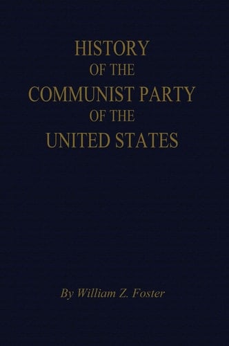 The History of the Communist Party of the United States