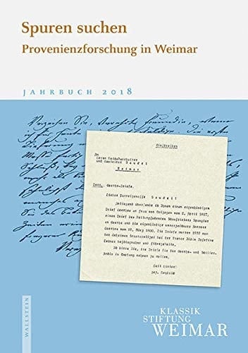 Spuren suchen Provenienzforschung in Weimar
