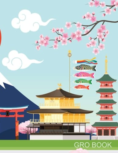 Gro Book: Cuaderno de escritura japonesa |Cuaderno perfecto para aprender japonés | plantillas para escribir japonés | Caracteres japoneses, Kanji y hiragana (Spanish Edition)