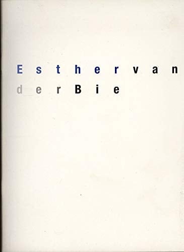 Esther van der Bie Raumkoordinaten : 8.7.-20.8.2000