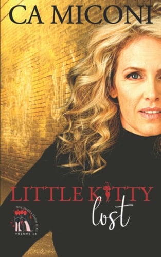 Little Kitty Lost: A sequel to the Healing Hearts Duet (Heels, Rhymes, & Nursery Crimes Volume 28)